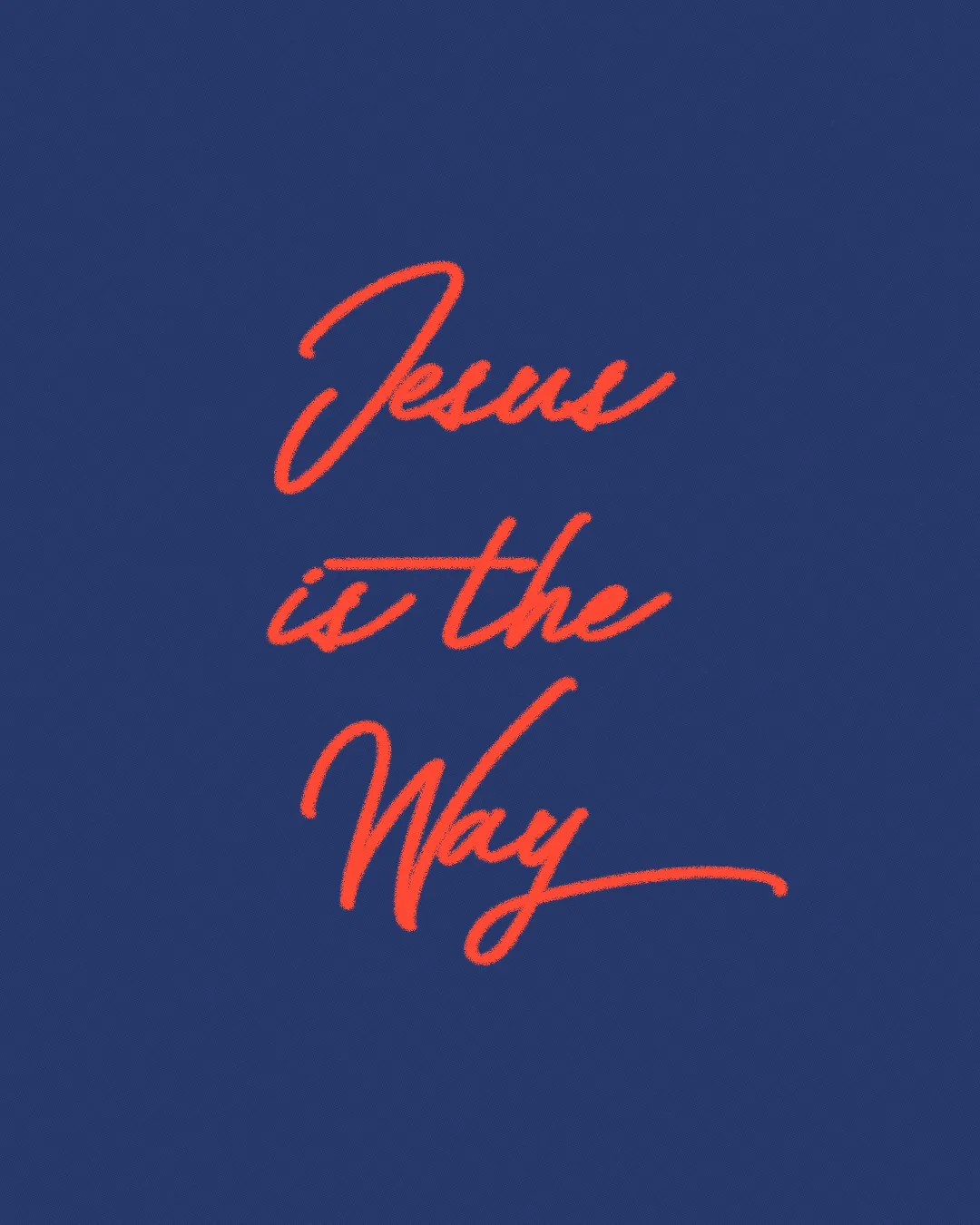 "Jesus is the Way" in bold, flowing red script on a deep blue background, emphasizing faith and guidance.