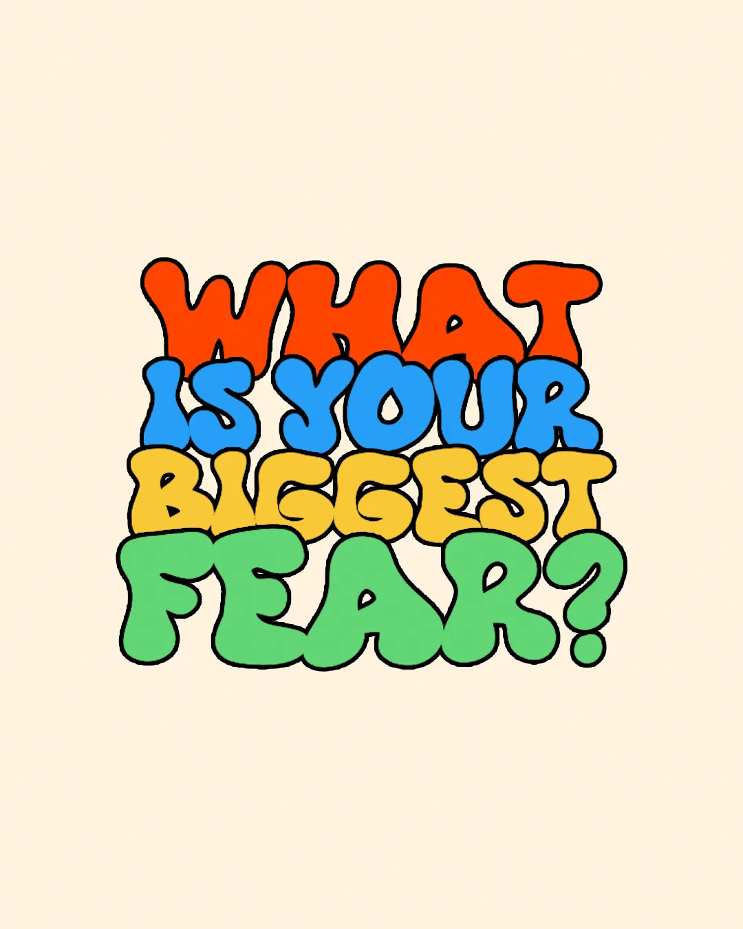 "What is your biggest fear?" invites reflection on faith, courage, and community support in overcoming challenges.