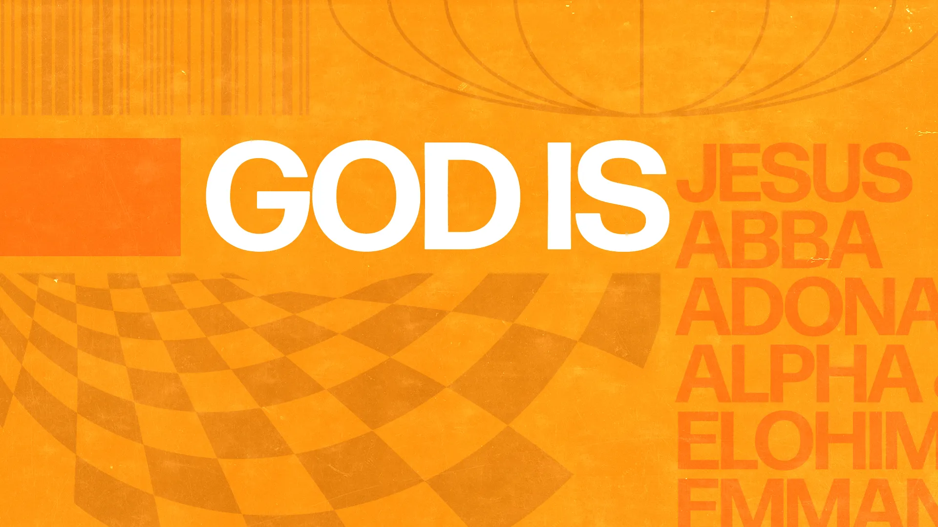 "Bold text 'GOD IS' with names of God in vibrant orange, symbolizing faith and worship in a dynamic church setting."