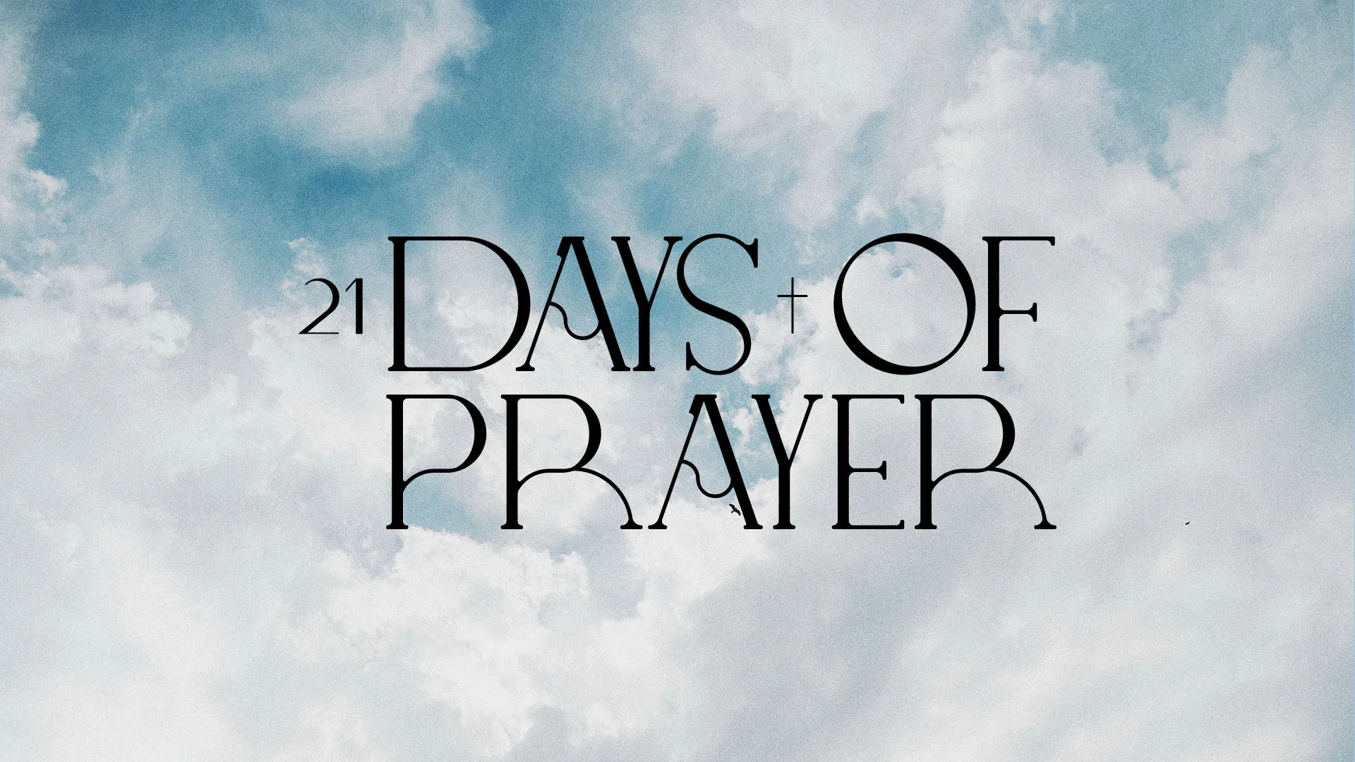 "21 Days of Prayer" typographic design on ethereal blue and white cloudy sky background for church prayer campaign