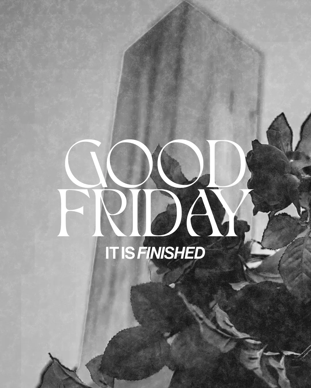 Good Friday reflection with a cross and roses, symbolizing sacrifice and redemption, captioned "It is finished."