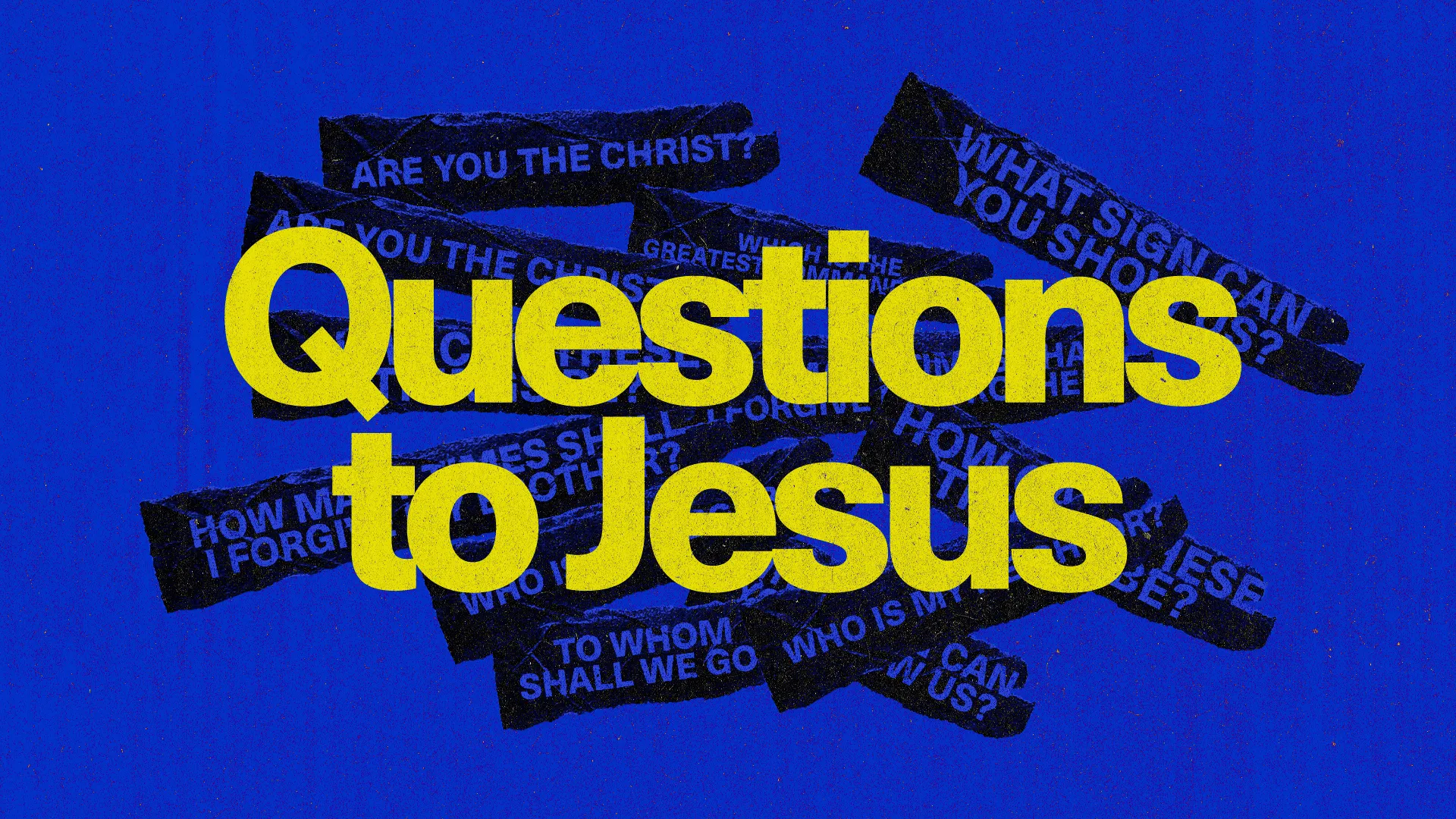 Bold text reads "Questions to Jesus," surrounded by various inquiries about faith and discipleship on a vibrant blue background.