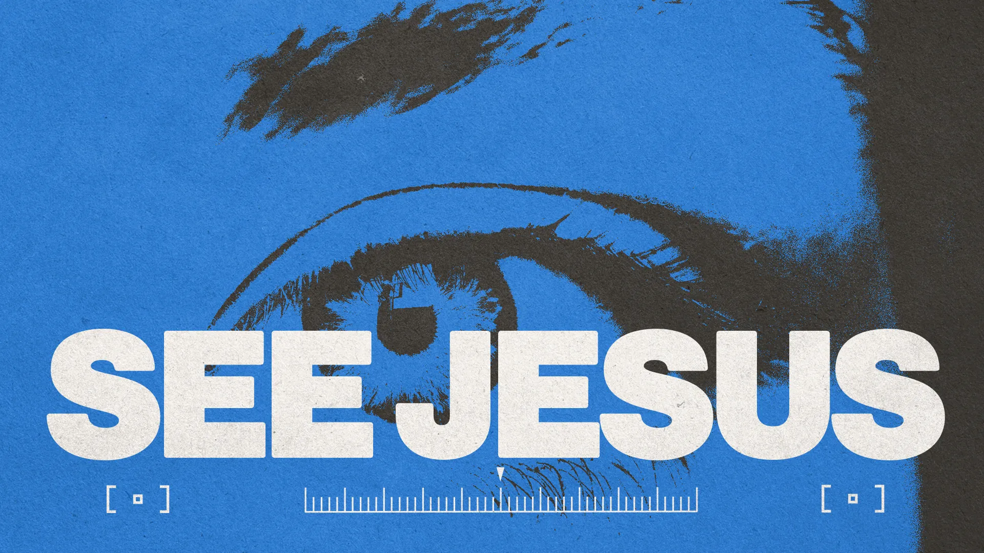 Bold text "SEE JESUS" overlays a blue background with a close-up of an eye, symbolizing faith and spiritual vision.