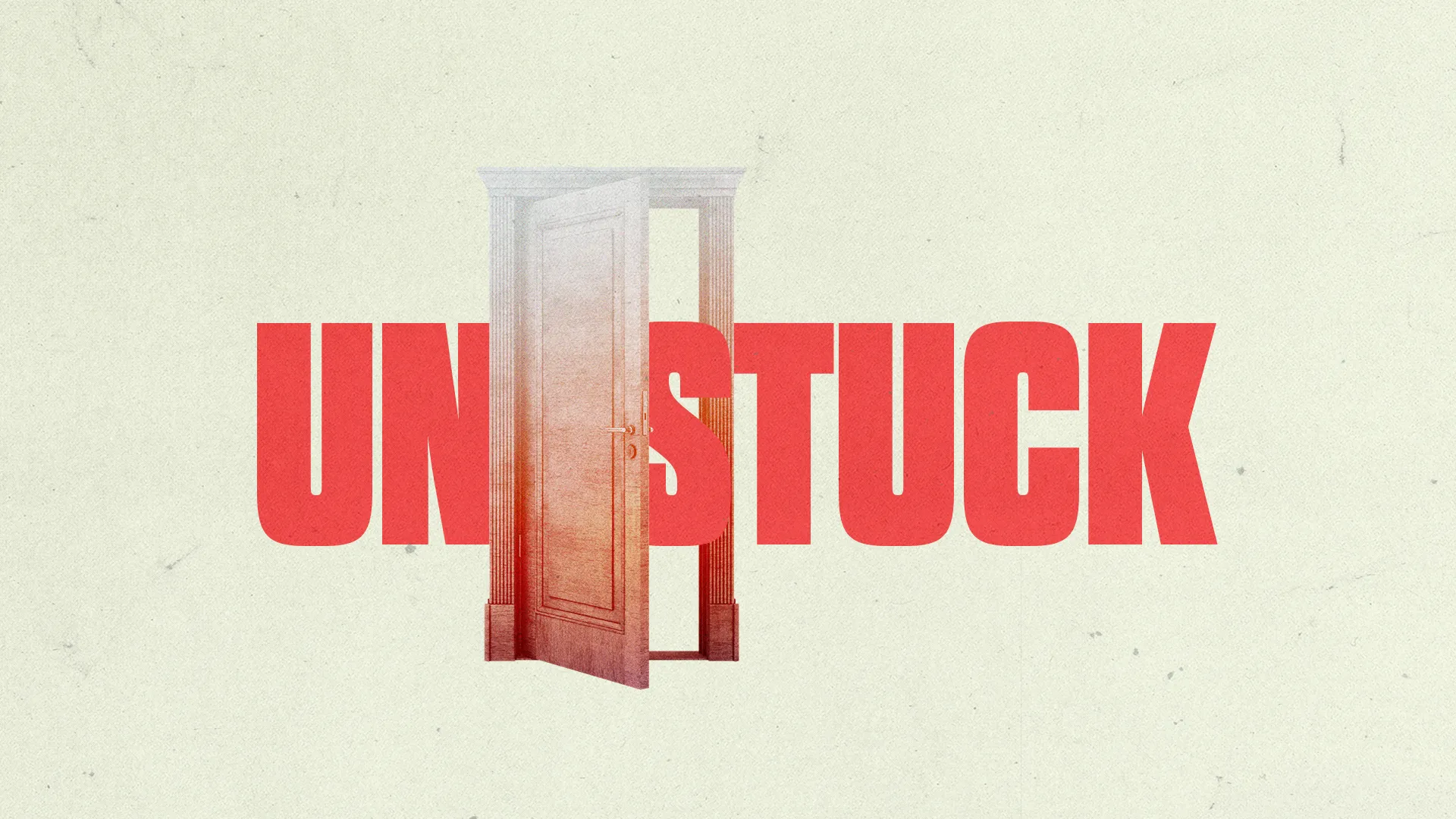Open door symbolizing spiritual freedom with "UNSTUCK" in bold red, representing faith and new beginnings.