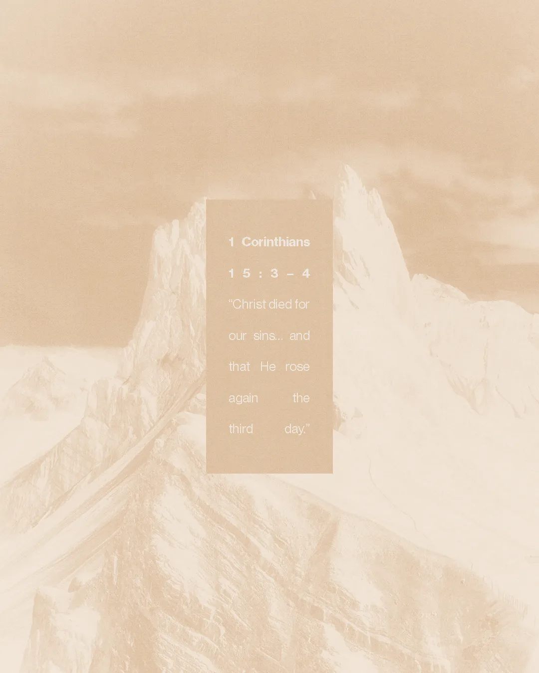 Mountains serve as a backdrop for 1 Corinthians 15:3-4, emphasizing Christ's sacrifice and resurrection.