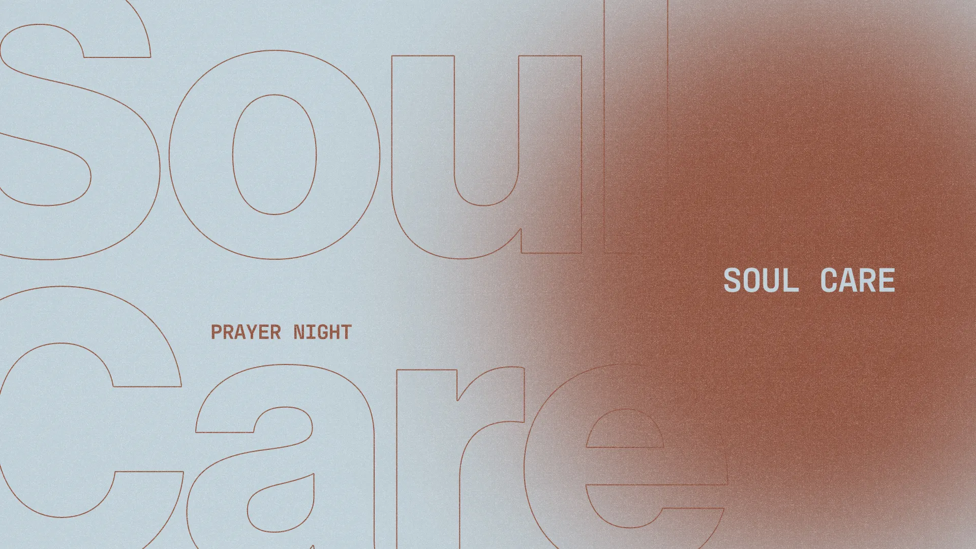 Soul Care prayer night announcement with details for date, time, location, and registration for community worship.