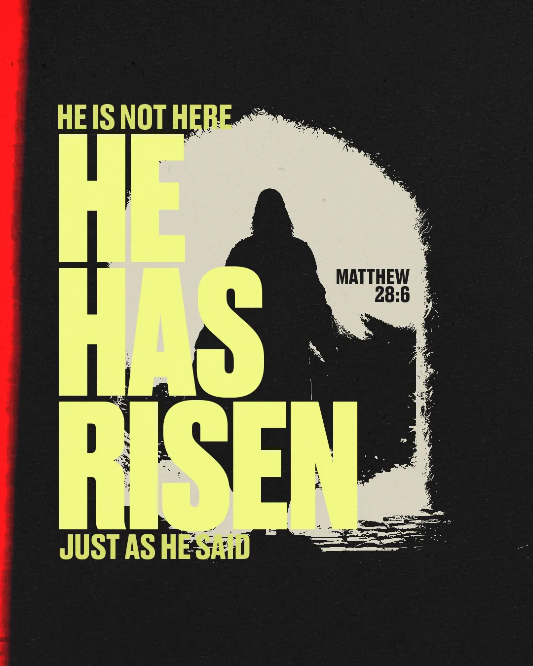 "He has risen" proclamation with a silhouetted figure, emphasizing resurrection and faith from Matthew 28:6.