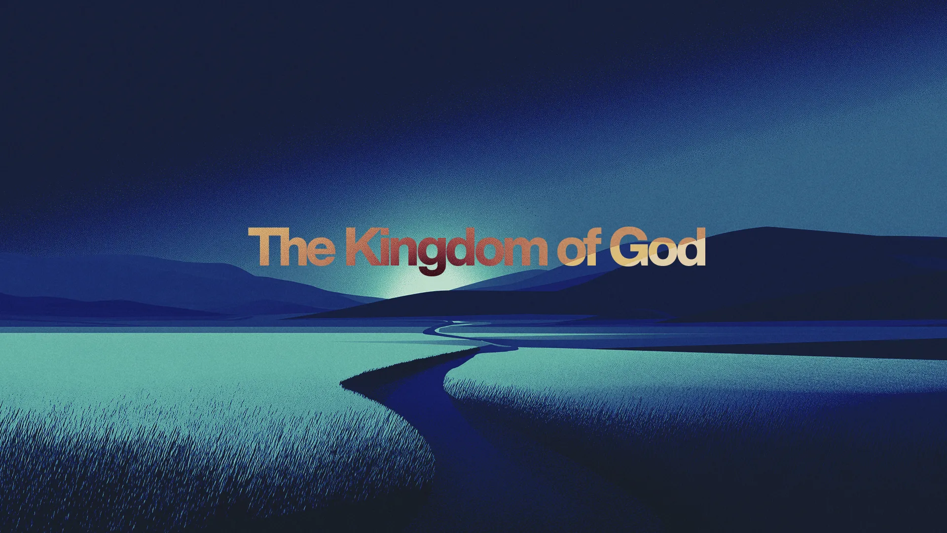 "Tranquil landscape with mountains and water, featuring the text 'The Kingdom of God' symbolizing faith and hope."