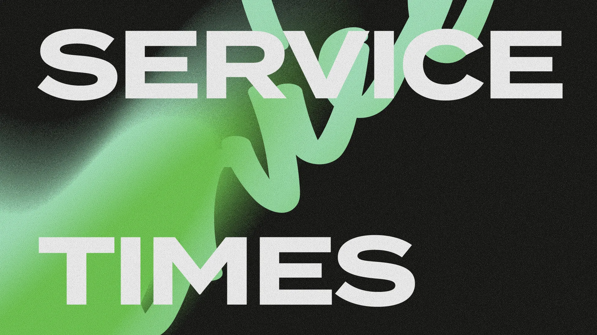 Bold text announces service times, set against a vibrant green and black background, inviting community worship and connection.
