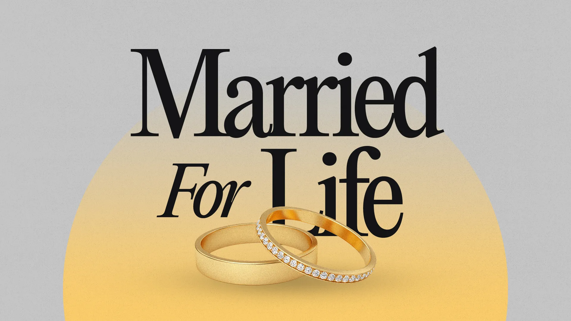 Gold wedding rings symbolize commitment, surrounded by the phrase "Married For Life," highlighting faith and community.