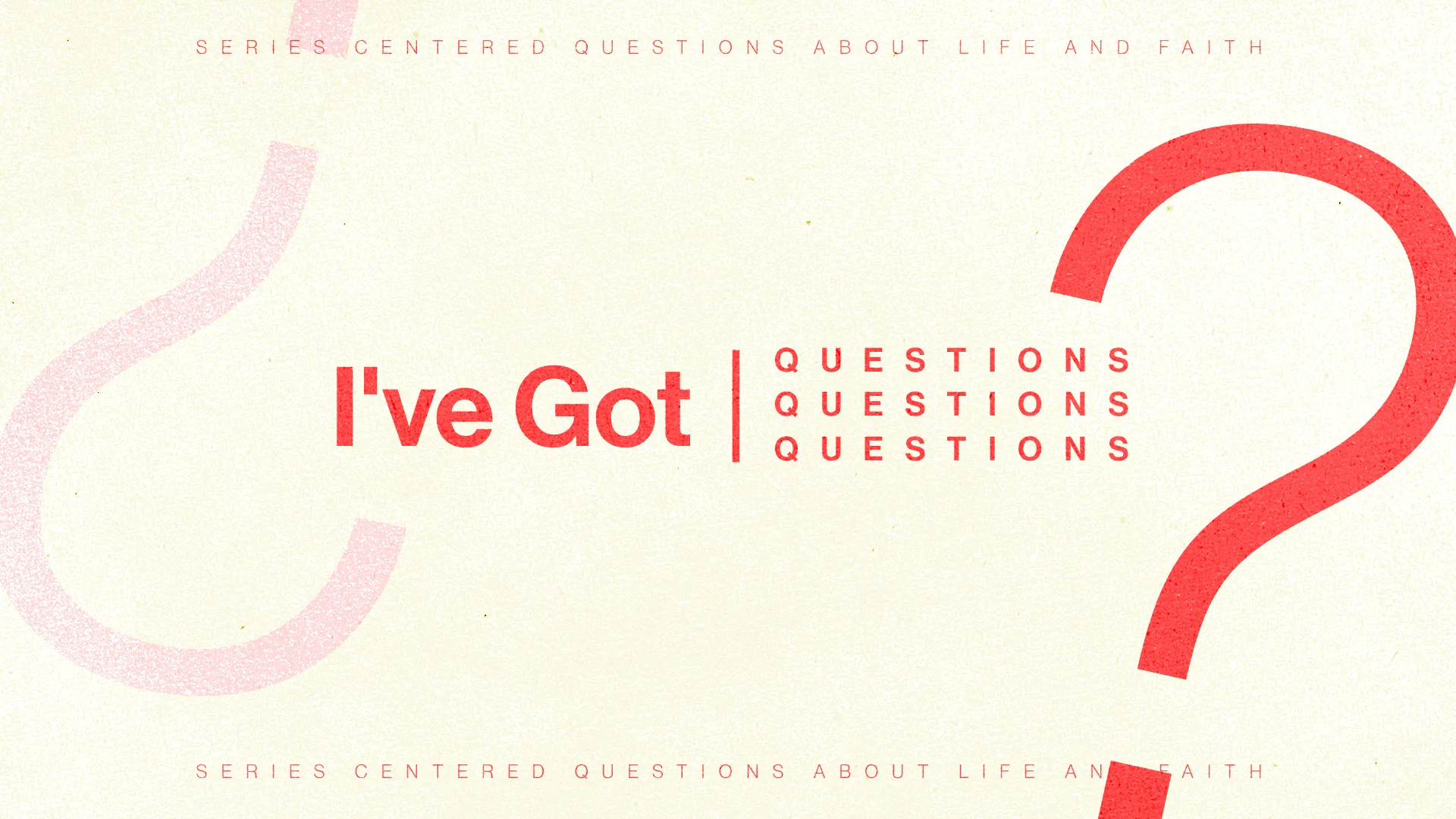 "I've Got Questions" series promoting exploration of faith and life through community discussion and biblical inquiry.