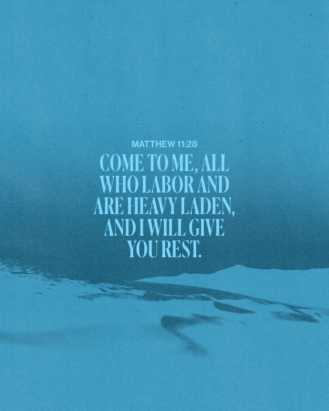 Text from Matthew 11:28 invites the weary to find rest in faith, set against a serene blue background.