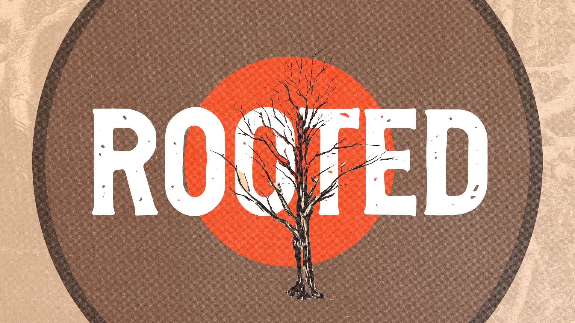 Rooted tree graphic with bold text, symbolizing faith, community, and spiritual growth in church activities.