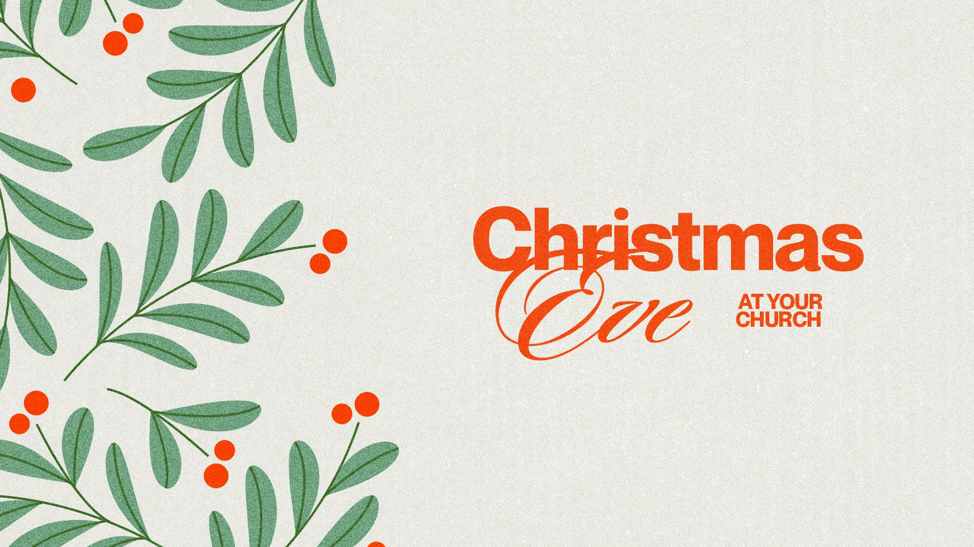 Christmas Eve celebration announcement, adorned with festive greenery and red berries, inviting community worship at your church.