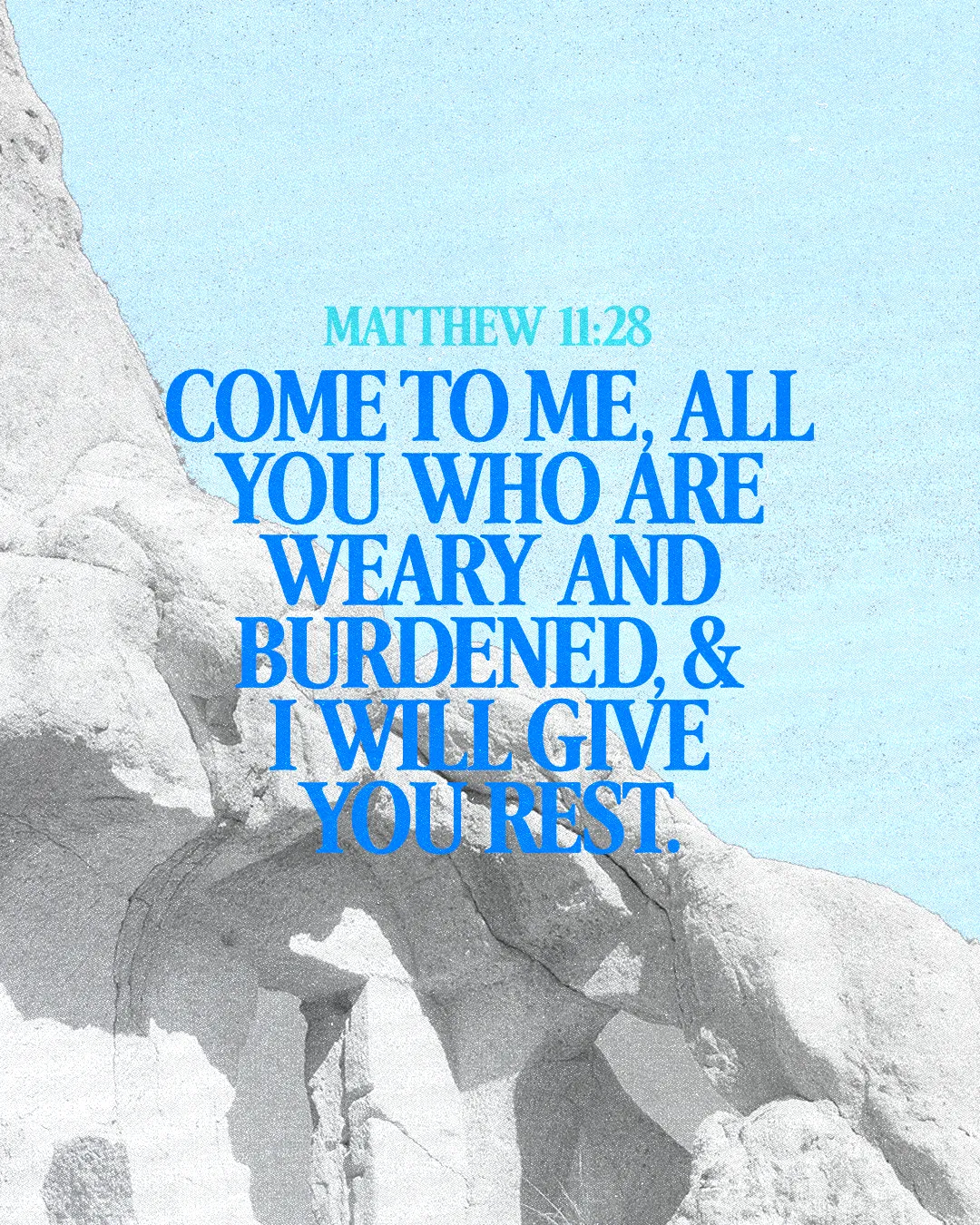 "Matthew 11:28: Invitation to find rest in faith, set against a serene blue sky and rocky landscape."