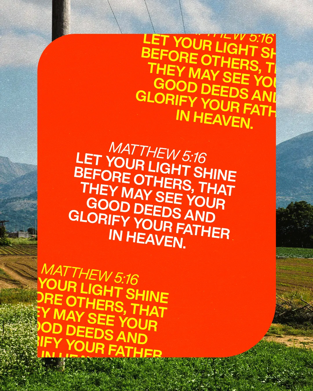 Bold verse from Matthew 5:16 encourages believers to shine their light through good deeds, glorifying God.