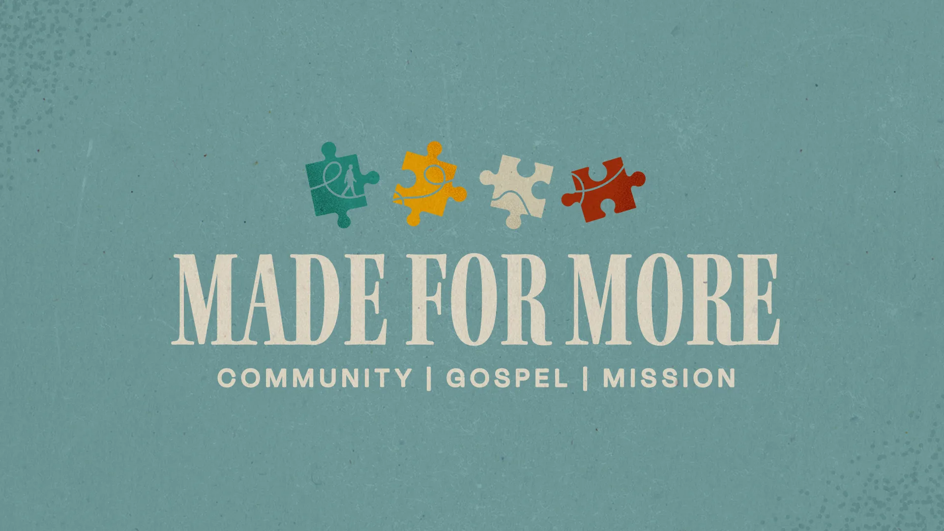 Colorful puzzle pieces symbolize community, with "Made for More" emphasizing gospel mission and faith connection.
