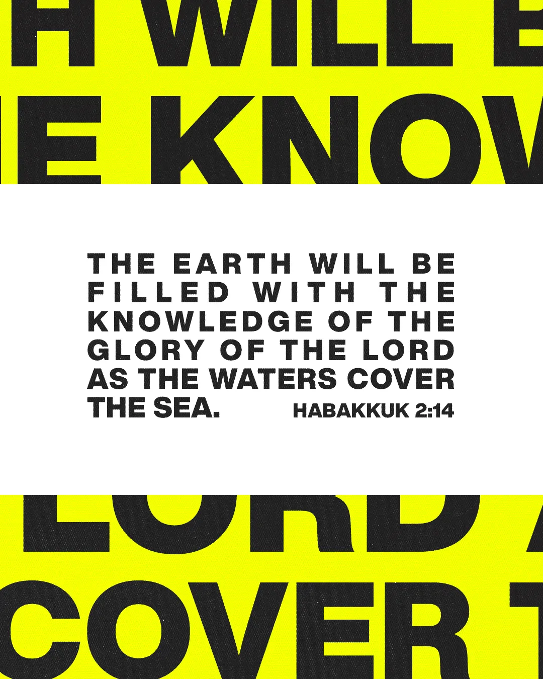 "Scripture from Habakkuk 2:14 emphasizes God's glory filling the earth, inspiring faith and worship."