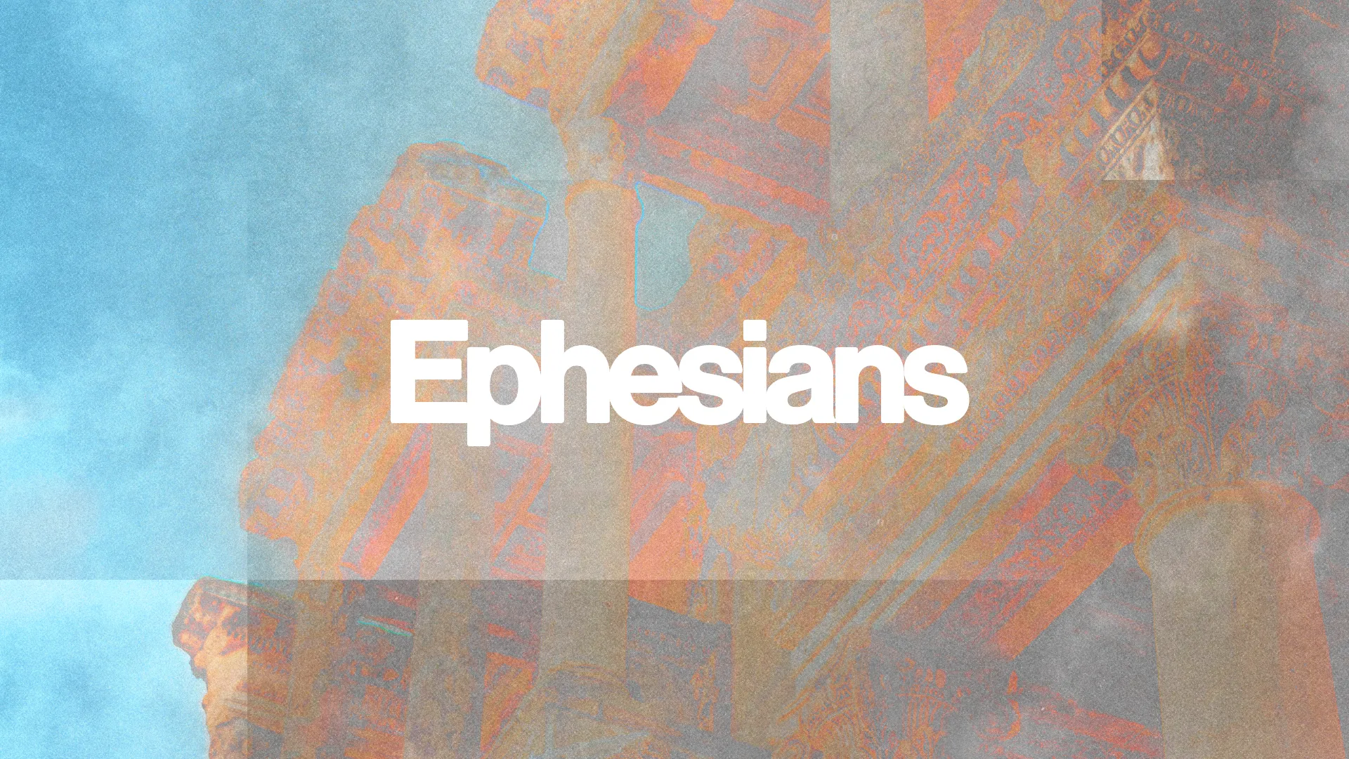 Ephesians title overlaid on a textured background of ancient pillars, symbolizing faith and biblical heritage.