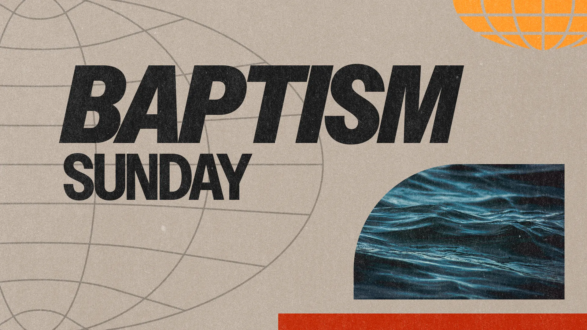 Baptism Sunday announcement with water imagery, emphasizing community and faith. Date to be added.