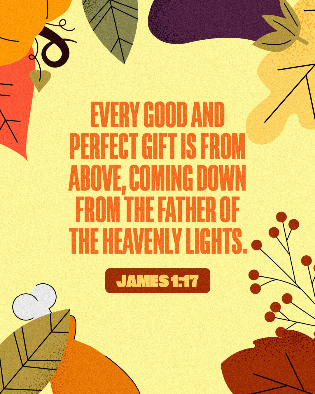"Colorful autumn leaves surround the scripture from James 1:17, highlighting God's perfect gifts and blessings."