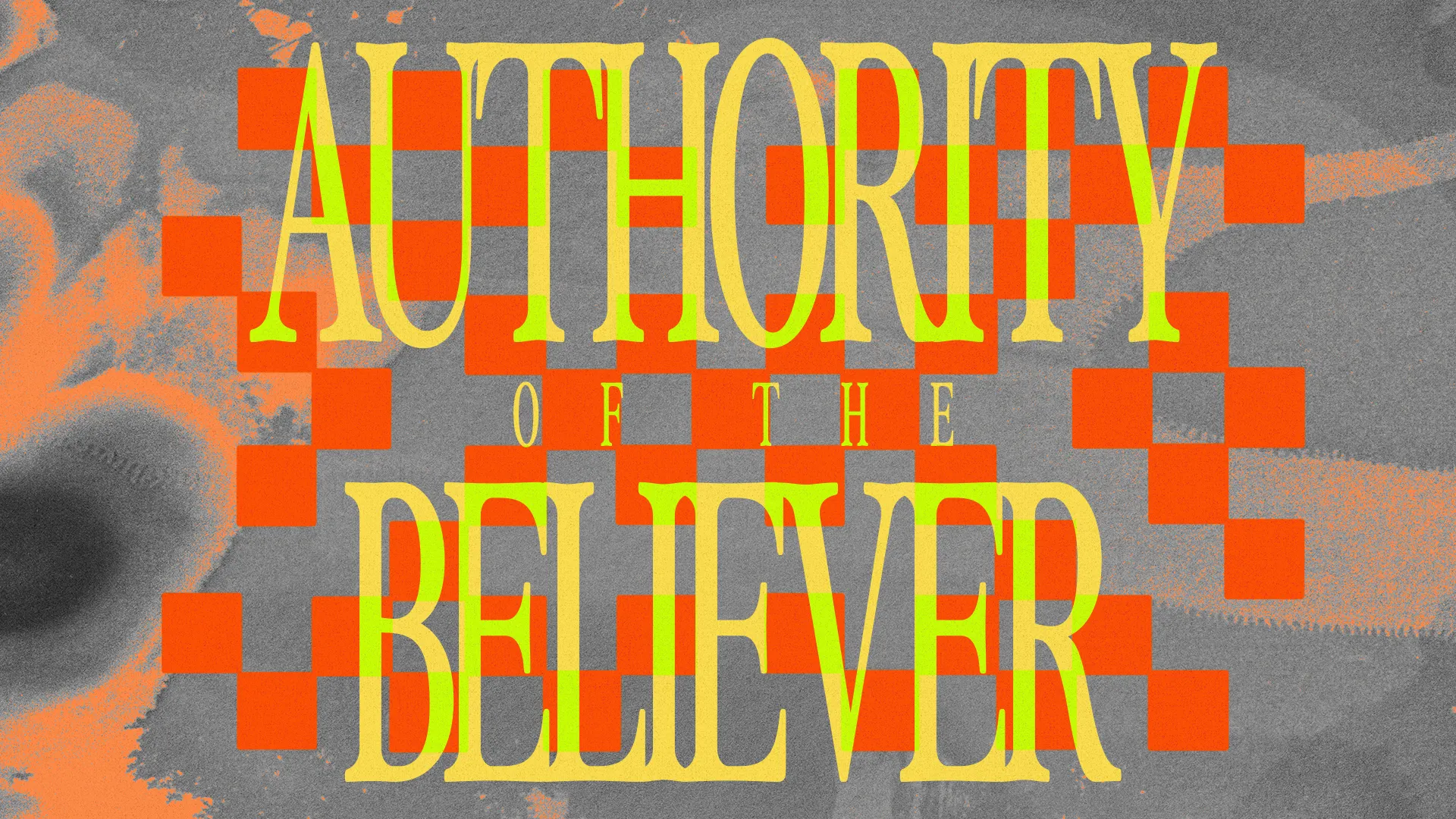 Bold text reads "Authority of the Believer" against a vibrant, abstract background, symbolizing faith and empowerment.
