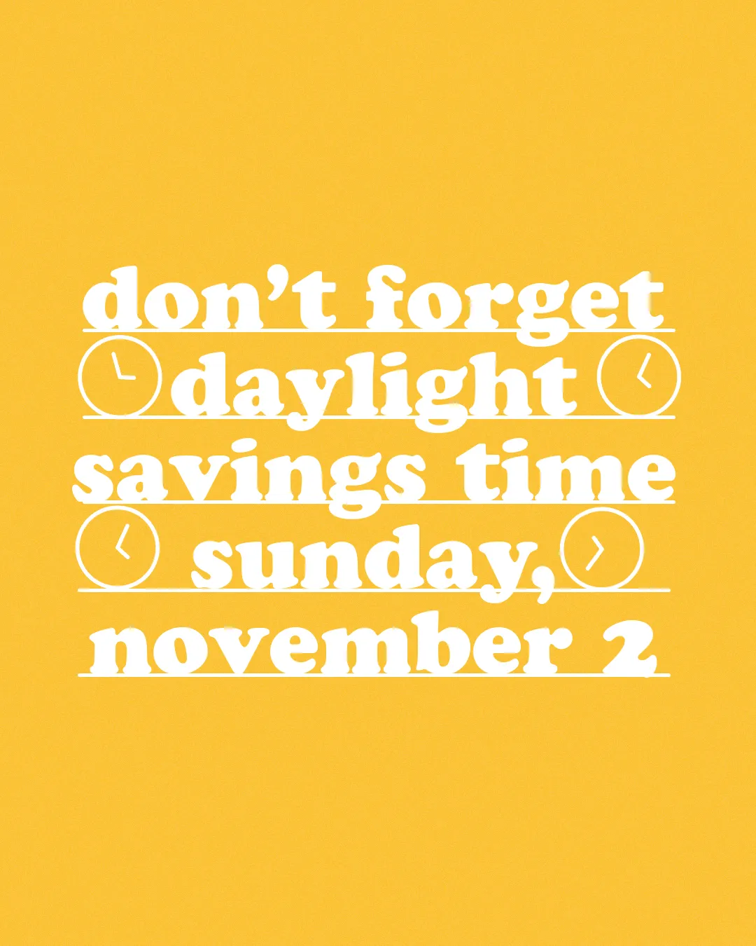 Reminder for church community: Daylight Savings Time ends Sunday, November 2. Don’t forget to adjust your clocks!