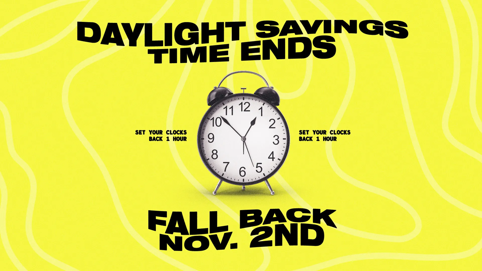 Daylight saving time ends; reminder to fall back on November 2nd for worship and community gatherings.