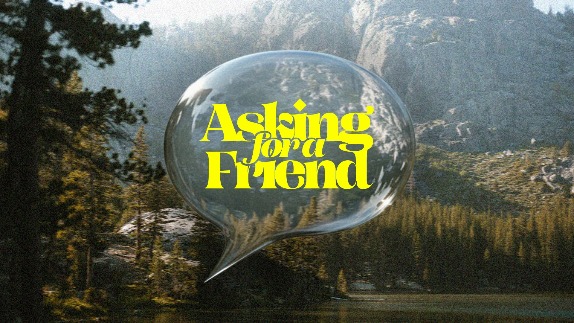 Bold text "Asking for a Friend" over a serene nature backdrop, symbolizing community and spiritual inquiry.