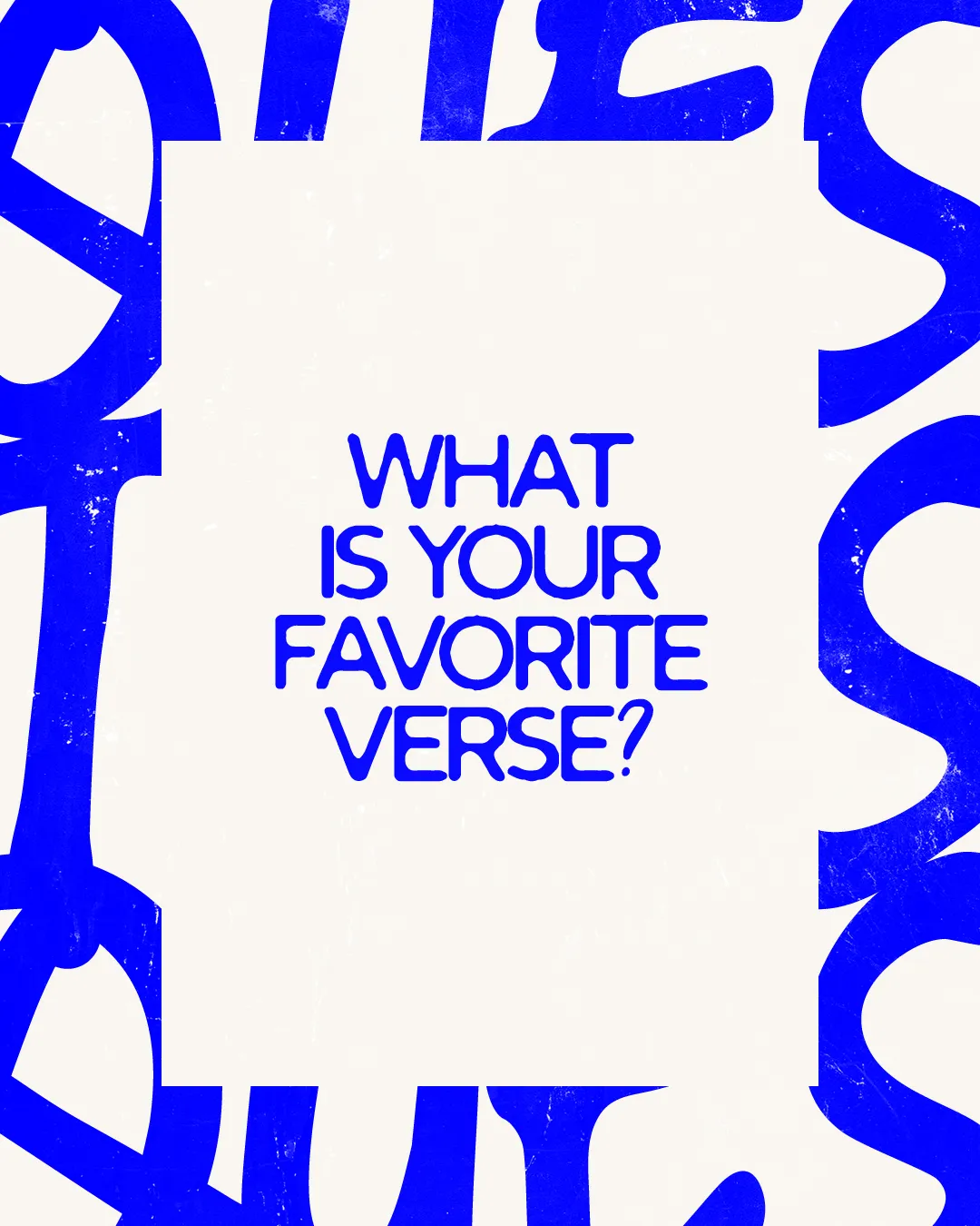 “What is your favorite verse?” invites reflection on scripture and personal faith.
