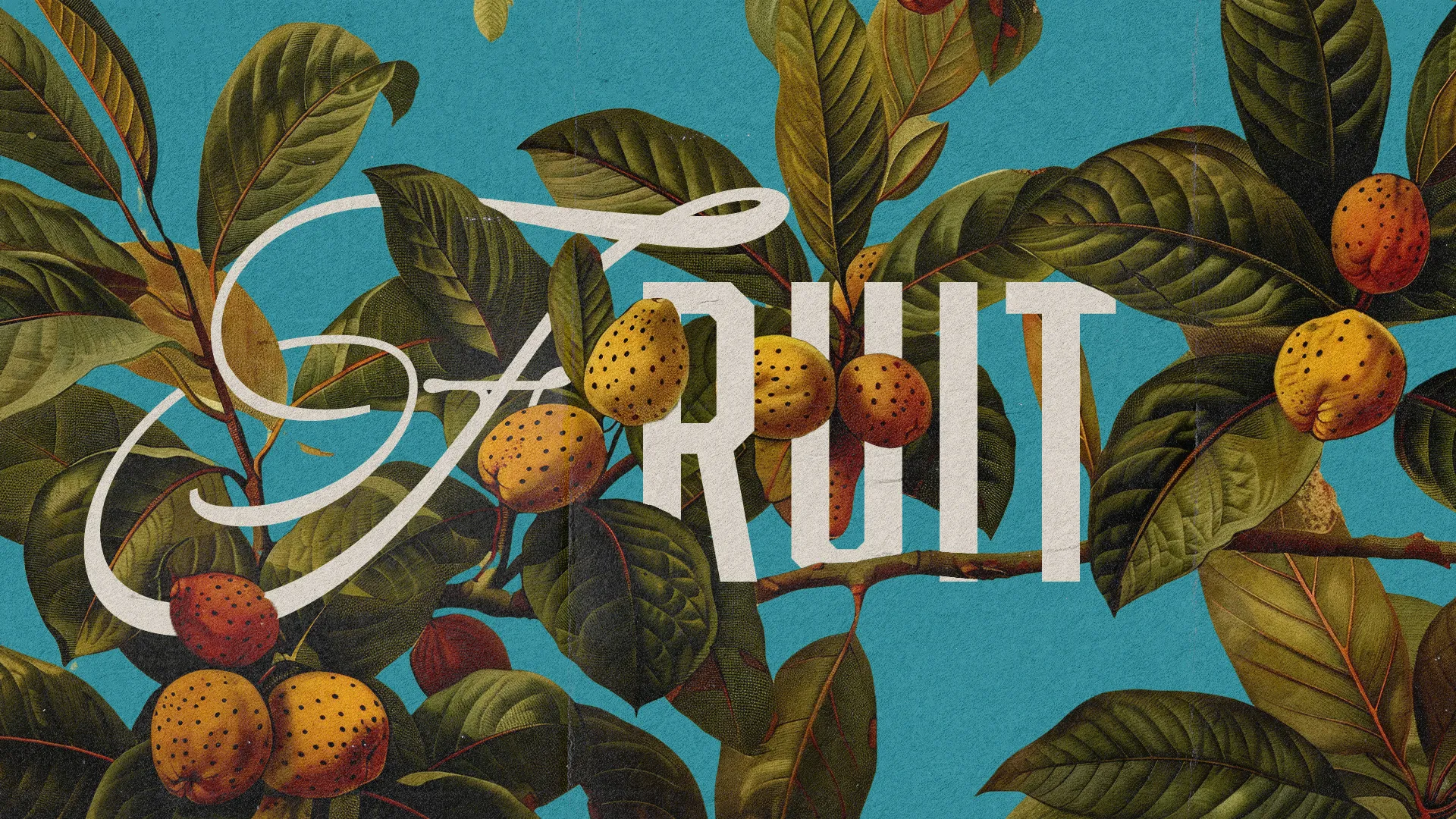 Vibrant leaves and fruits with the word "FRUIT," symbolizing spiritual growth and community in faith.