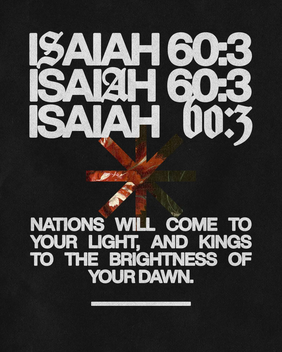 Isaiah 60:3 emphasizes God's light drawing nations and kings to His dawn, symbolizing hope and divine guidance.