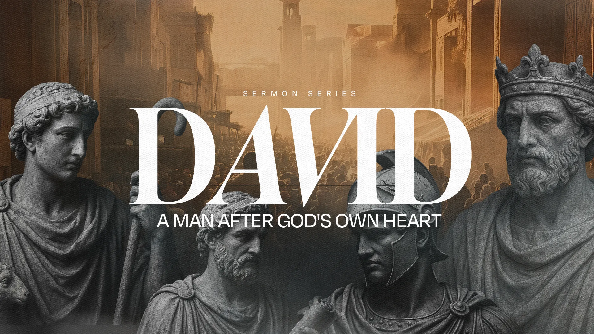 Sculptures of historical figures with "David: A Man After God's Own Heart" text, symbolizing faith and leadership.