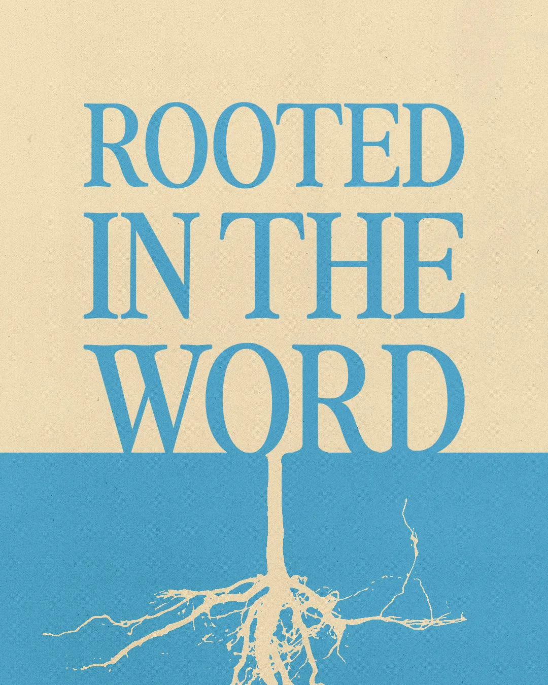 Rooted in the Word graphic emphasizing spiritual growth and biblical foundations through imagery of roots and text.