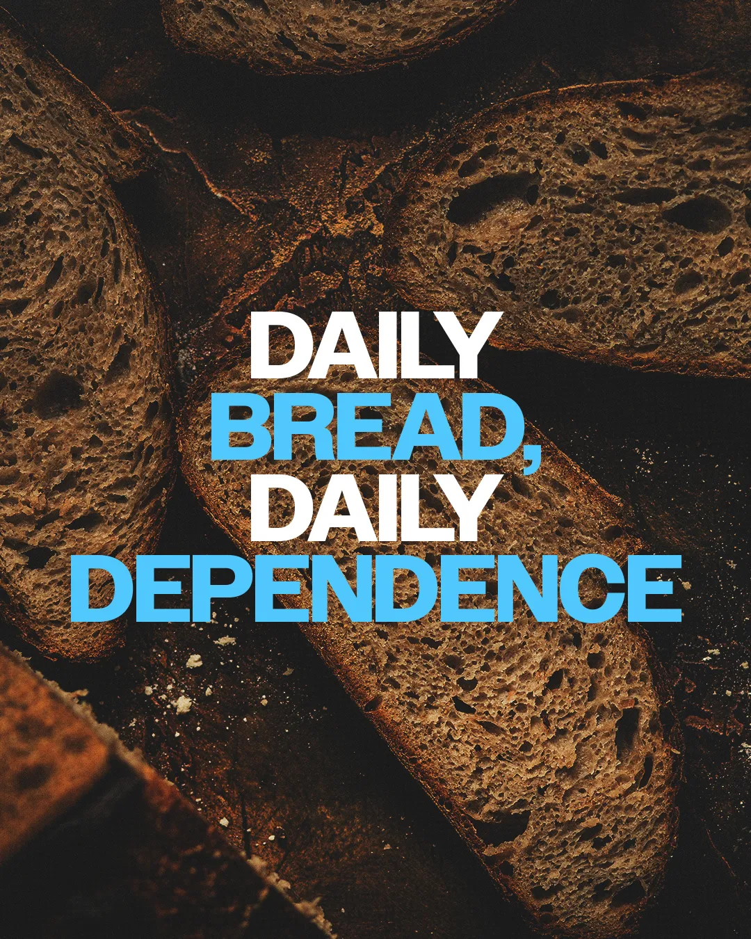 Freshly baked bread symbolizes spiritual nourishment and daily reliance on faith.