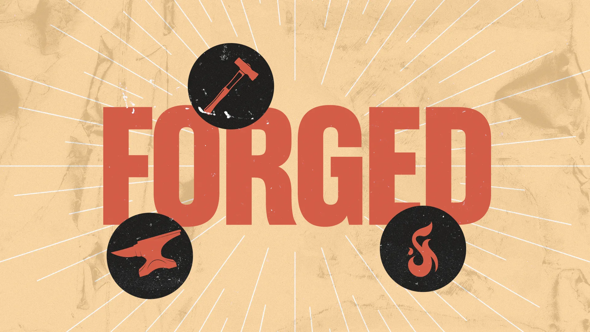 Bold text "FORGED" with symbols of a hammer, anvil, and flame, representing faith, transformation, and community growth.