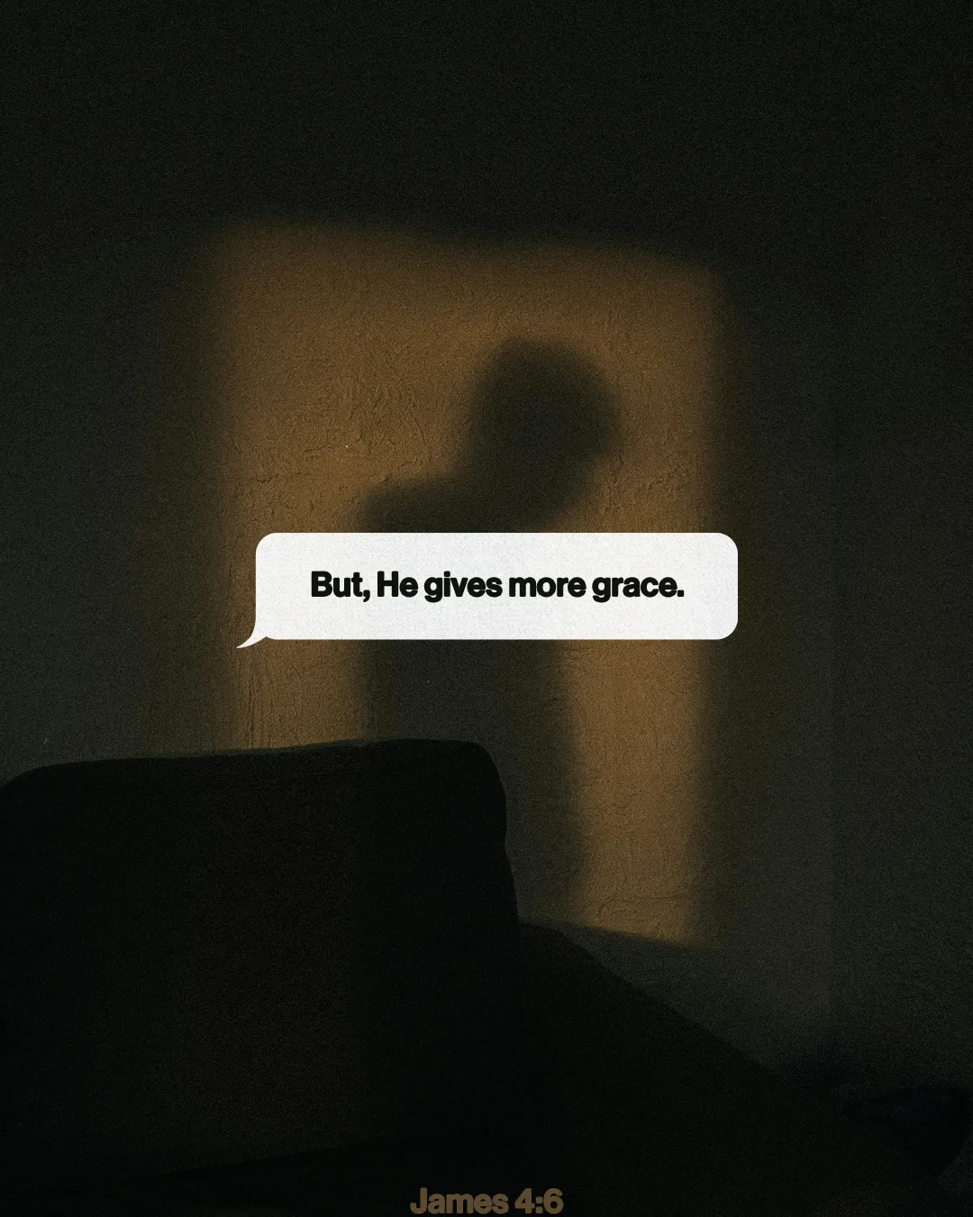 Shadowed figure with a quote from James 4:6, reflecting God's grace and spiritual assurance in a warm, inviting space.