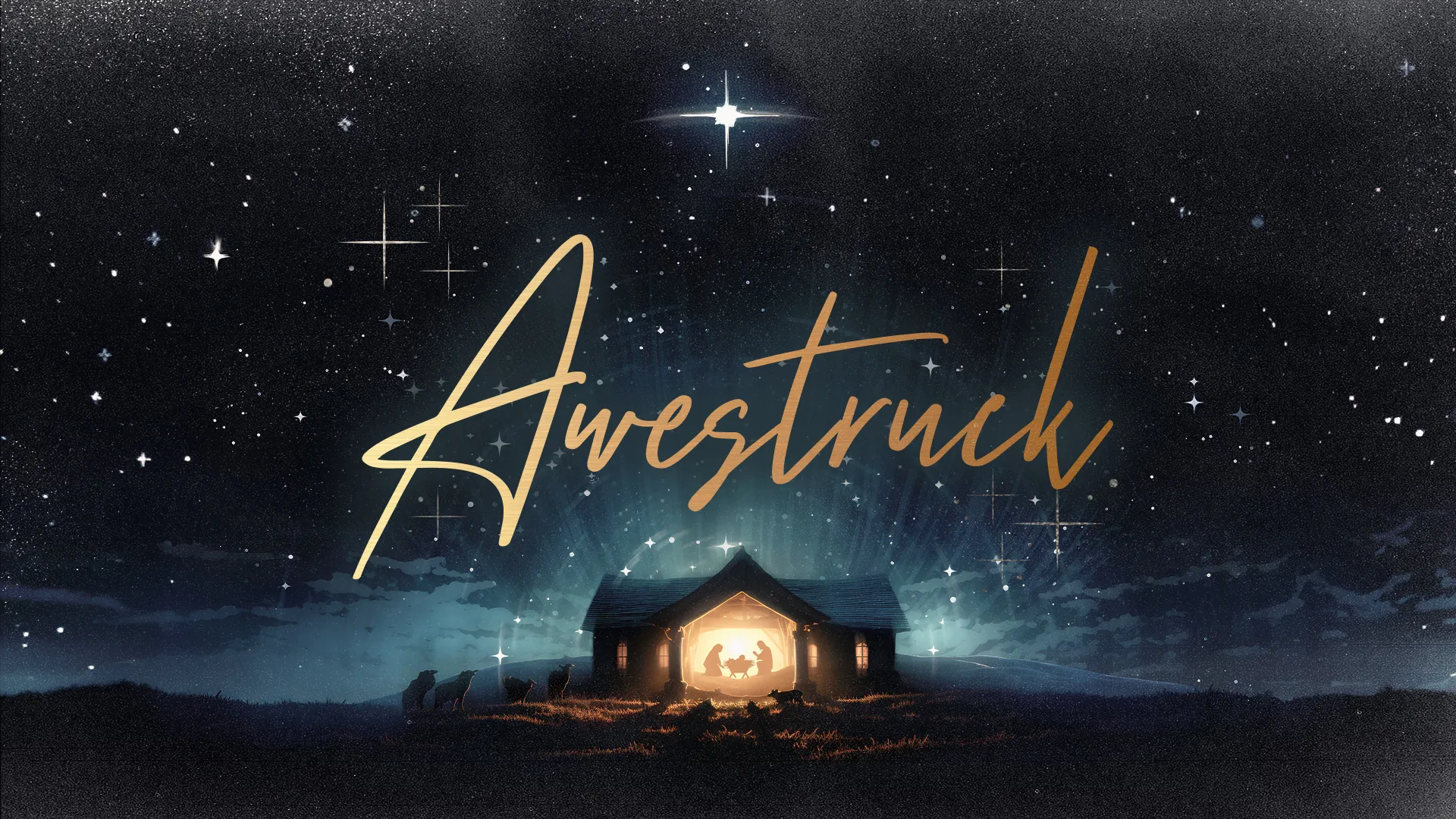 Nativity scene illuminated under a starry sky, evoking awe and wonder in faith and worship. Text: "Awestruck."