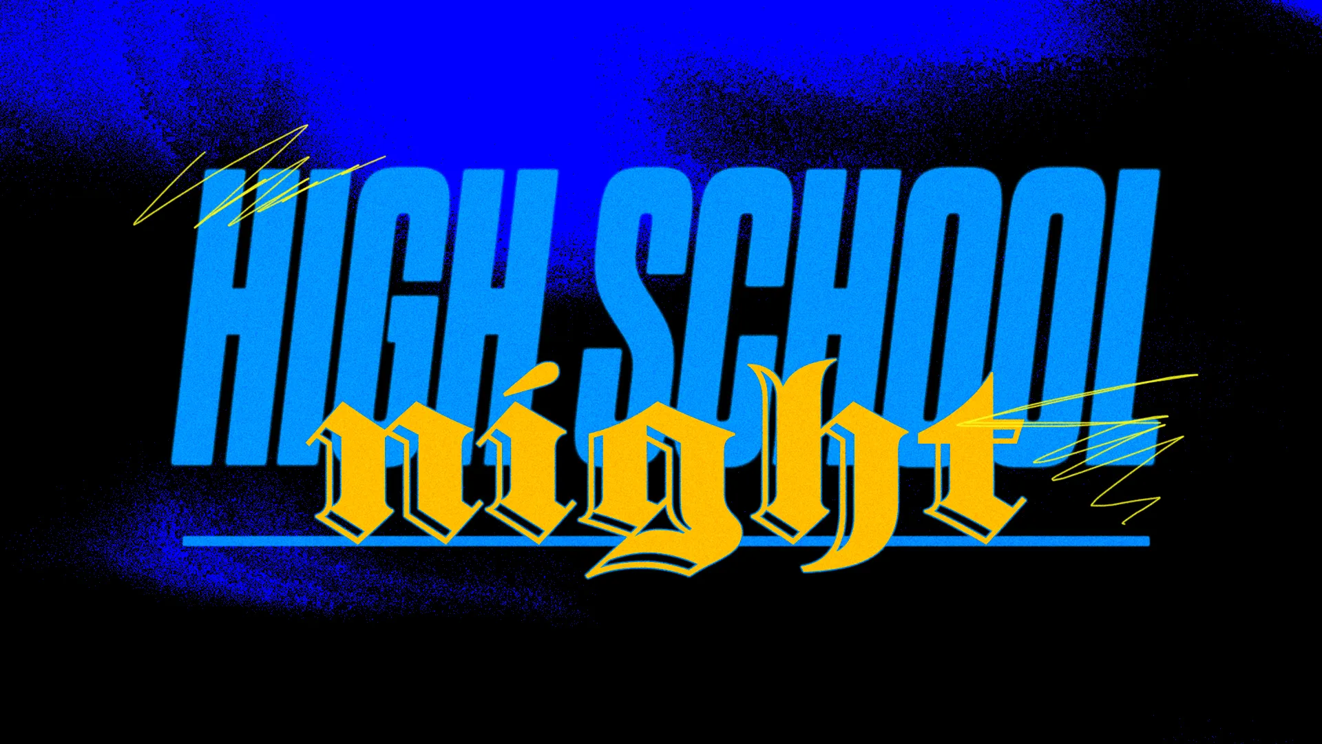 High school night event announcement, emphasizing community, faith, and fellowship. Date and time to be provided.