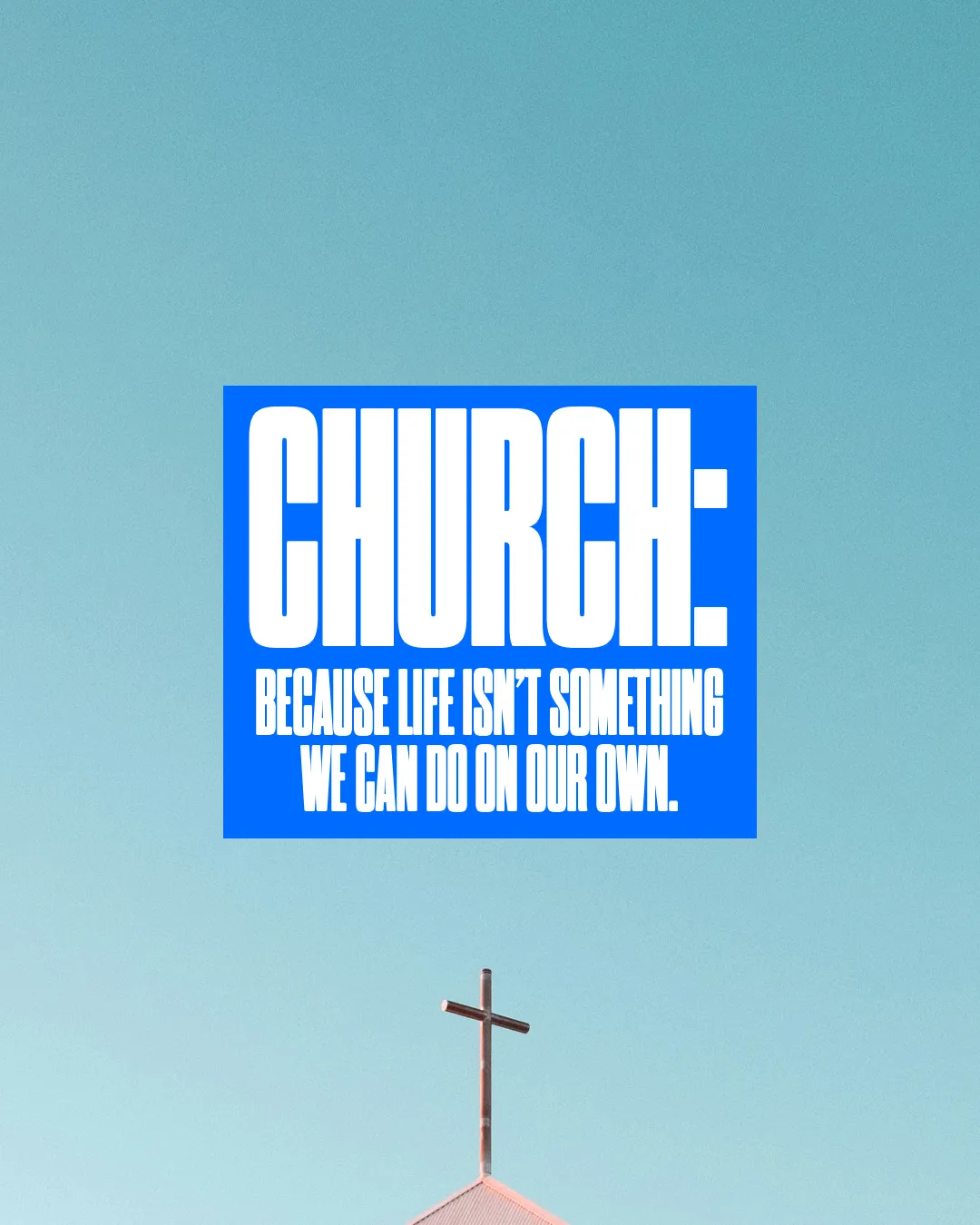 Church steeple with a cross against a clear sky, emphasizing community and faith in life's journey together.