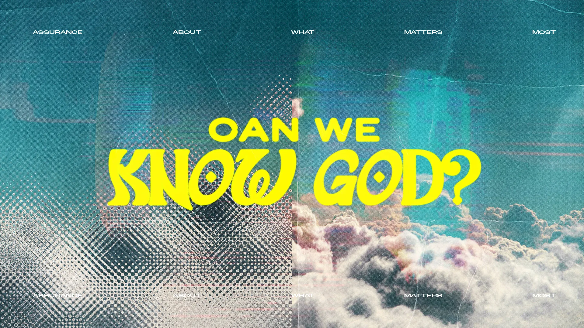 "Bold text asks, 'Can we know God?' against a serene cloud background, inviting reflection on faith and community."