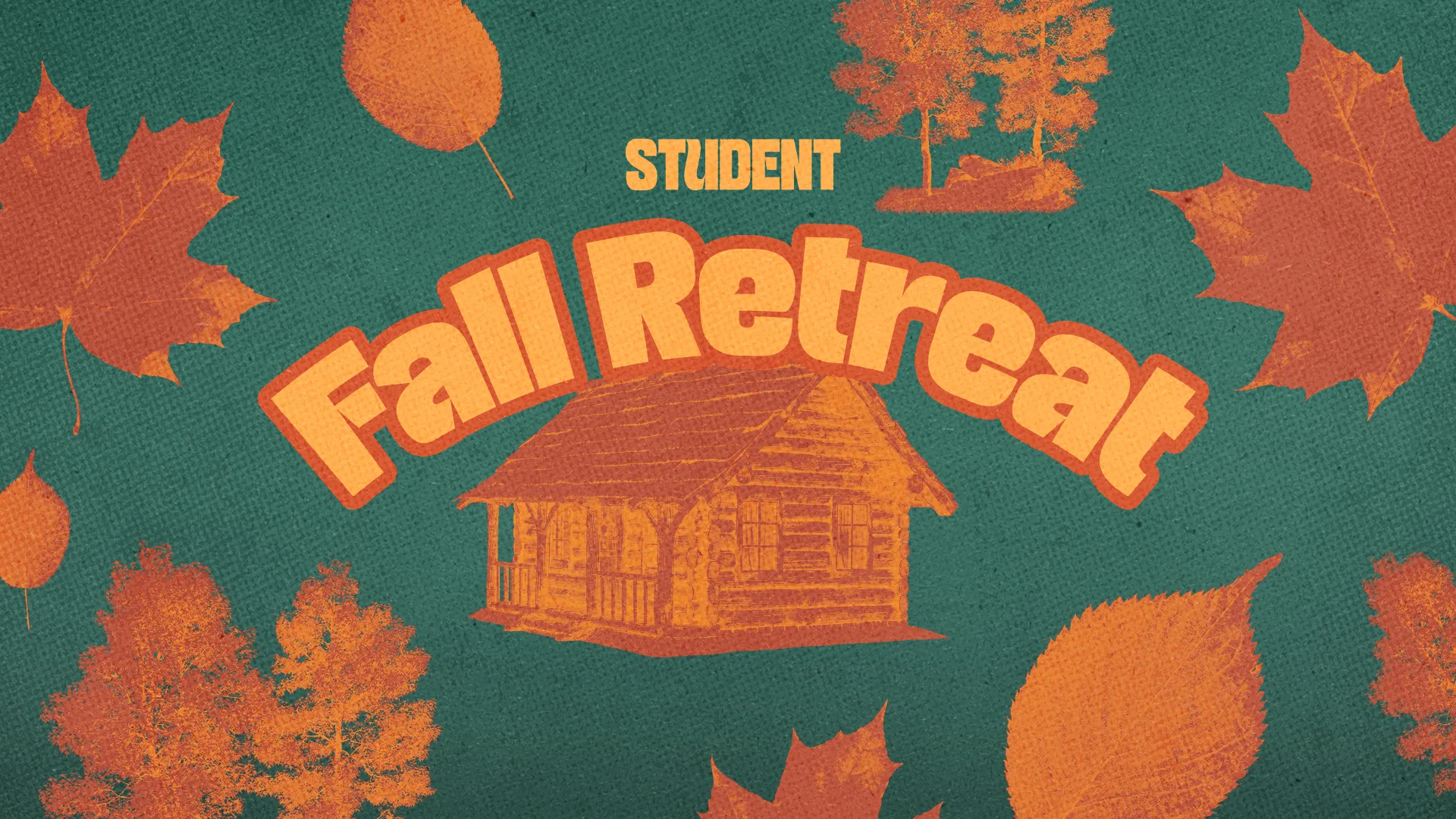 Student Fall Retreat graphic featuring a cozy cabin, autumn leaves, and a warm, inviting color scheme.