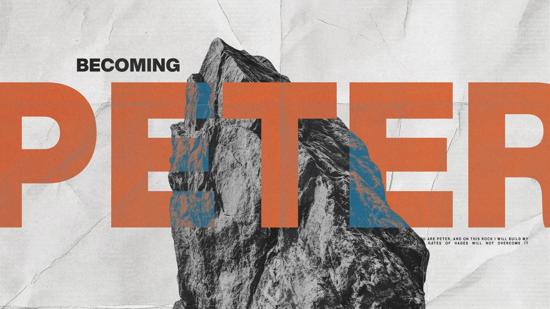 Bold text "Becoming PETER" over a rocky mountain, symbolizing faith, strength, and the foundation of community in Christ.