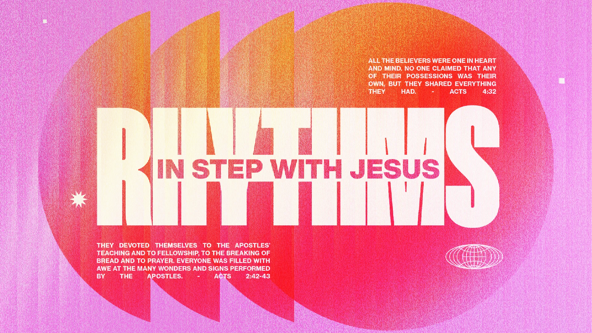 "Rhythms: In Step with Jesus; unity, sharing, and devotion theme from Acts 4:32 and Acts 2:42-43."