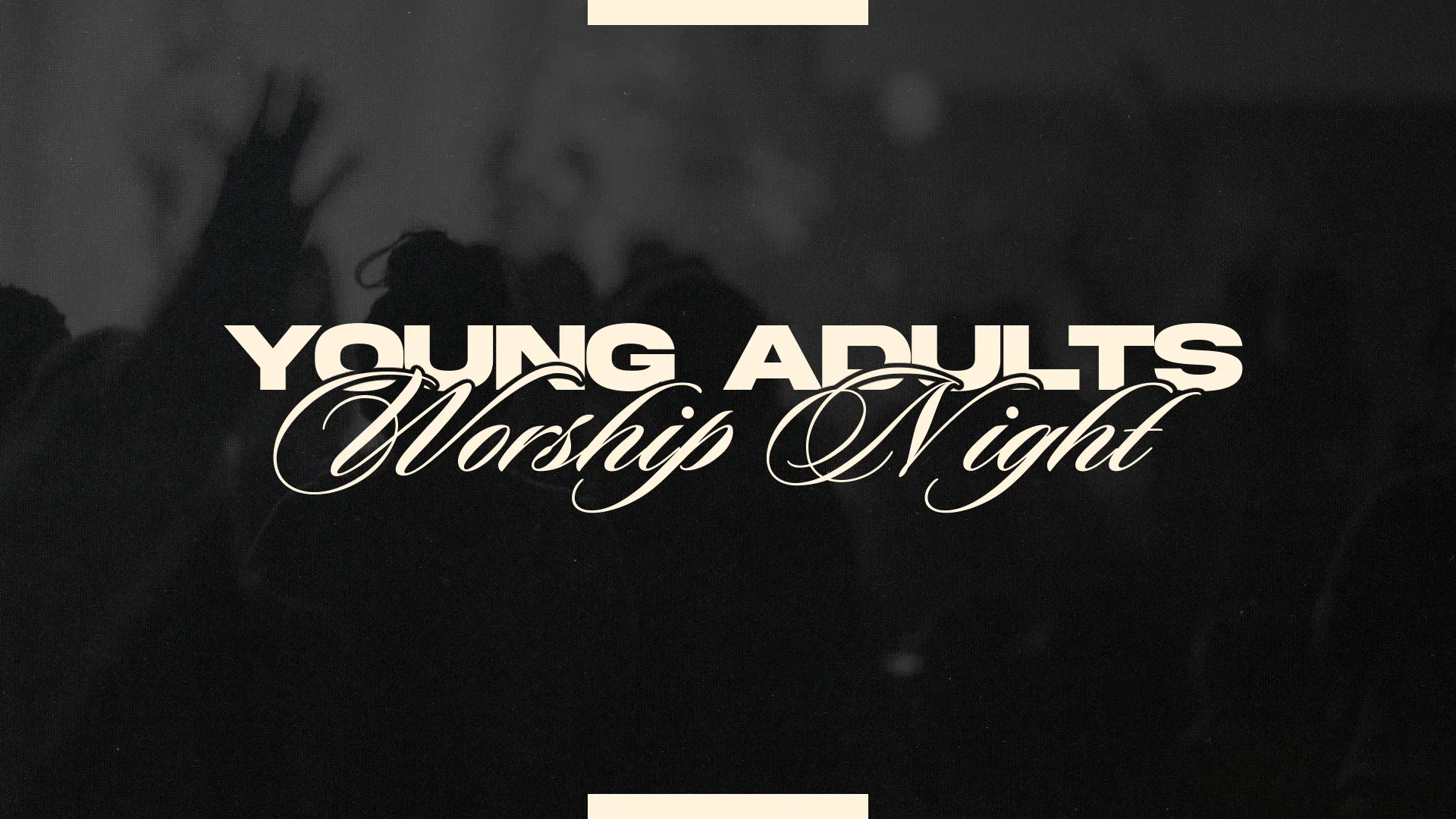Young Adults Worship Night text with raised hands silhouette in background, expressing community and faith.