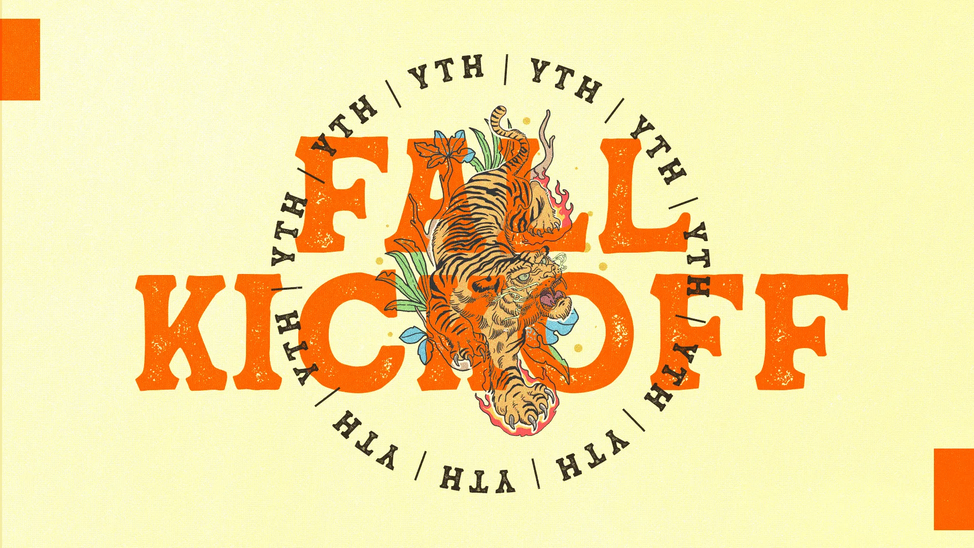 Fall Kickoff for youth ministry with vibrant tiger illustration and bold orange typography.