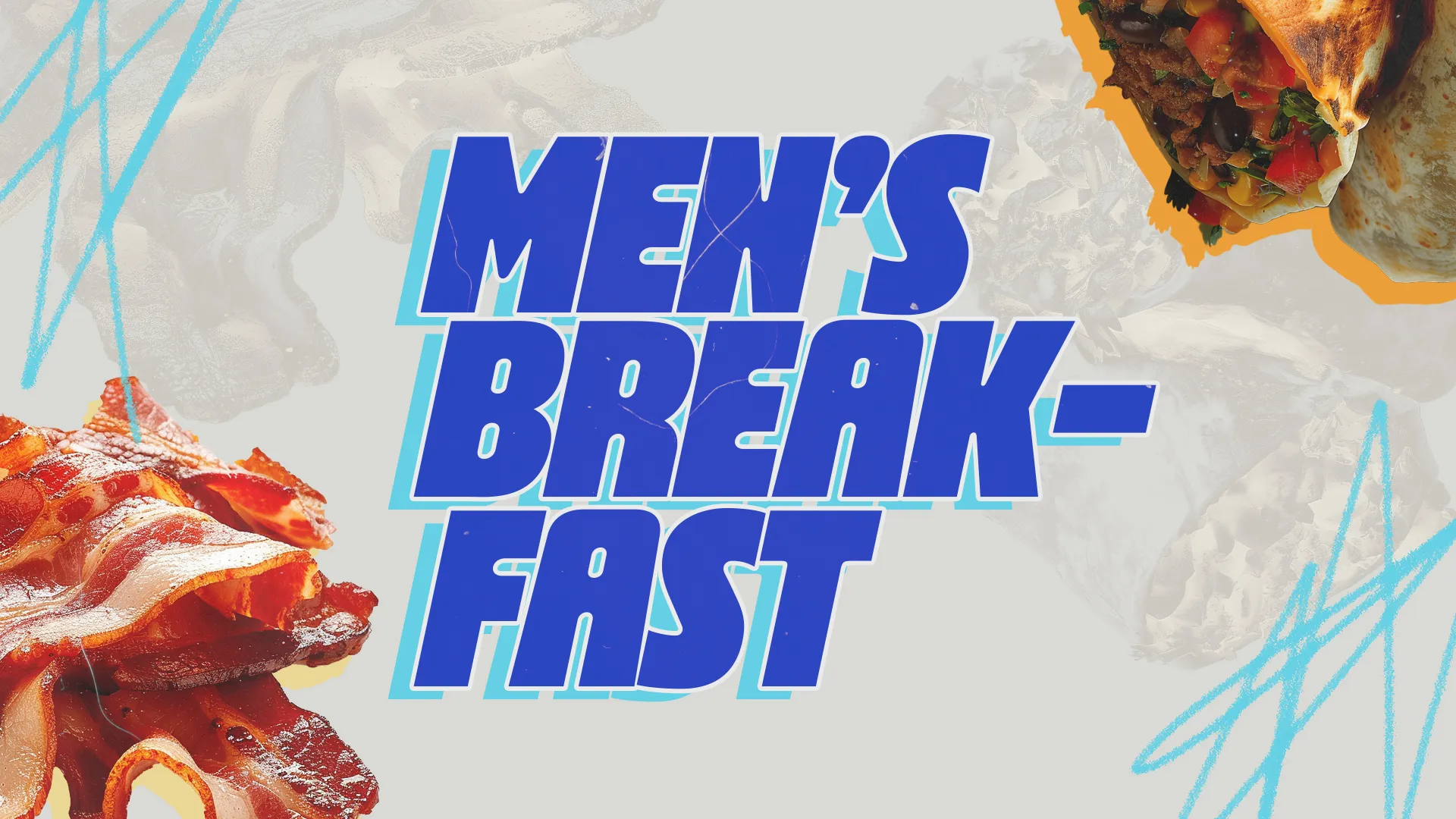 Men's Breakfast event banner with bacon, burrito, and abstract blue lines. Community gathering, fellowship, and faith.