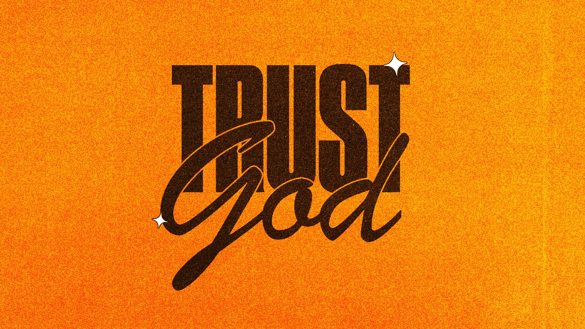 "Trust God" in bold, stylized text on a vibrant orange background, conveying faith and reliance on divine guidance.