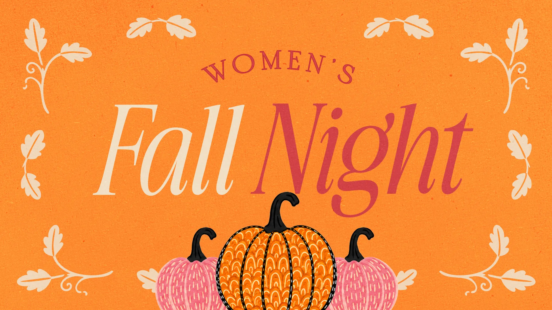 Women's Fall Night event with pumpkins and autumn leaves, celebrating community and faith in a warm, inviting atmosphere.