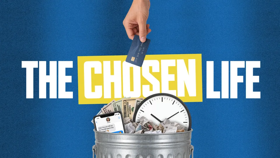 The Chosen Life